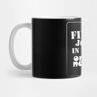 Find joy in the ordinary Mug